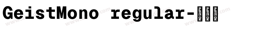 GeistMono regular字体转换